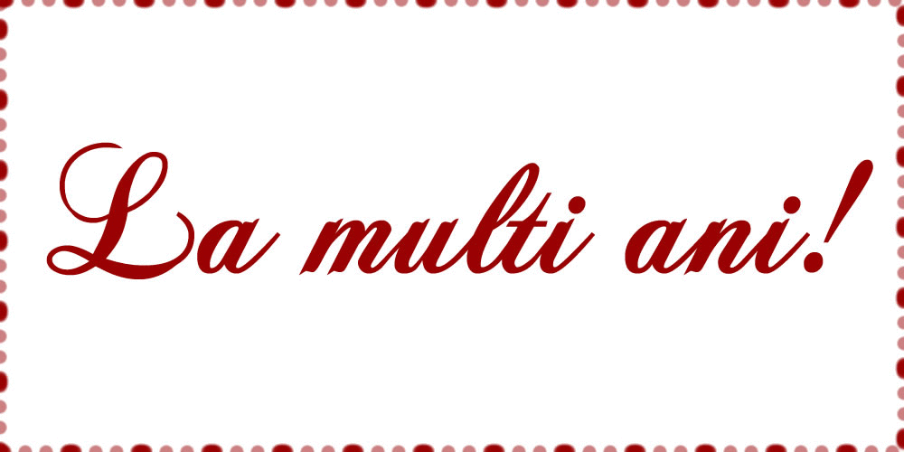 Cele mai apreciate felicitari animate de zi de nastere - Un cer senin și fără nori, Ca viața ta să fie, Să ai în cale numai flori, Succes și bucurie! La Mulți Ani!