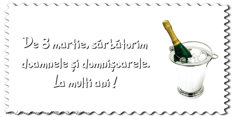 Mesaje de 8 Martie - De 8 martie, sărbătorim doamnele și domnișoarele - mesajeurarifelicitari.com