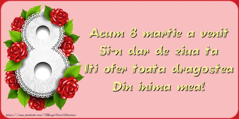 Mesaje de 8 Martie - Acum 8 martie a venit... - mesajeurarifelicitari.com
