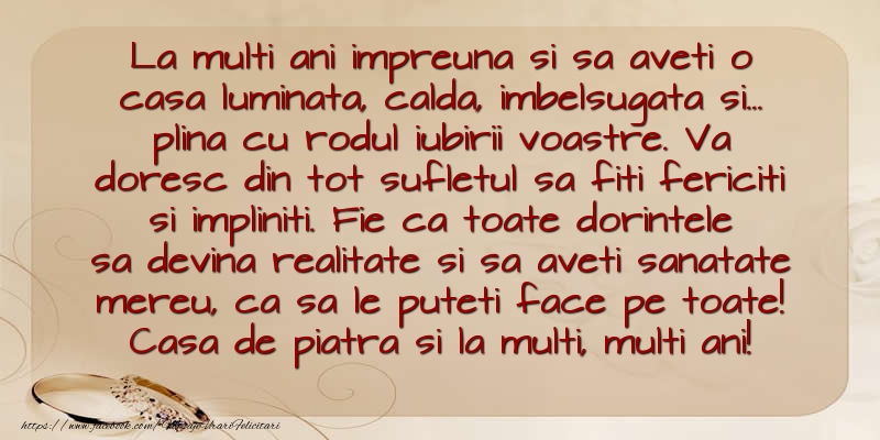 La multi ani impreuna si sa aveti o casa luminata, calda, imbelsugata si…