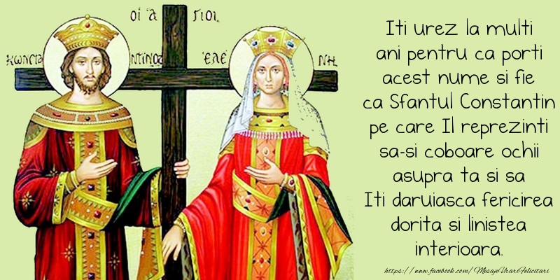 Top 10 mesaje de Sfintii Constantin si Elena
