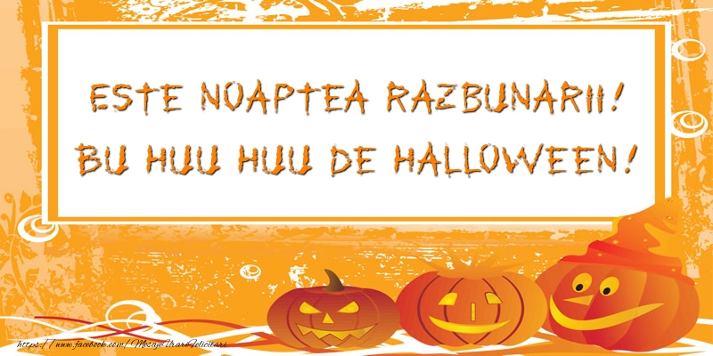 Mesaje de Halloween - Este noaptea razbunarii! - mesajeurarifelicitari.com