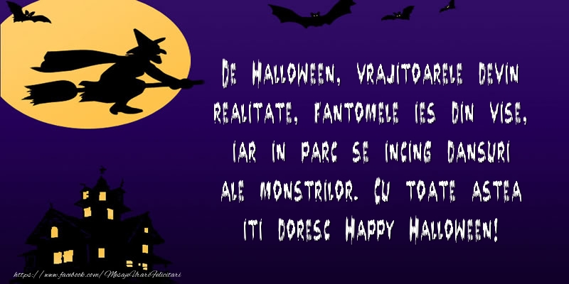 Mesaje de Halloween - De Halloween, vrajitoarele devin realitate, - mesajeurarifelicitari.com