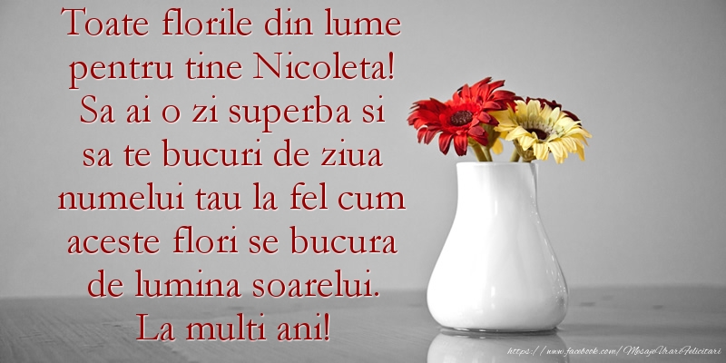 Mesaje de Mos Nicolae - Toate florile din lume pentru tine Nicoleta! - mesajeurarifelicitari.com