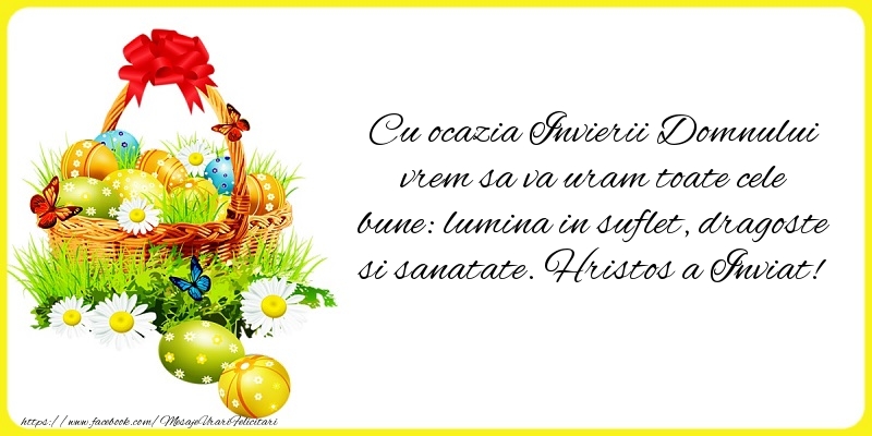 Mesaje de Paste - Cu ocazia Invierii Domnului vrem sa va uram toate cele bune - mesajeurarifelicitari.com