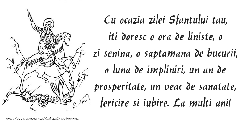 Mesaje de Sfantul Gheorghe - Cu ocazia zilei Sfantului tau, iti doresc o ora de liniste, o zi senina - mesajeurarifelicitari.com