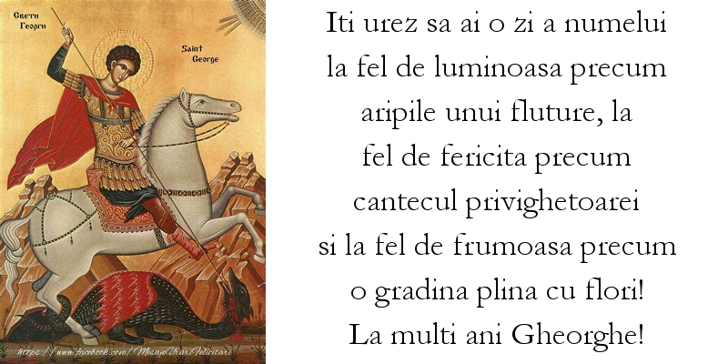 Mesaje de Sfantul Gheorghe - Iti urez sa ai o zi a numelui la fel de luminoasa precum aripile unui fluture, la fel de fericita precum cantecul privighetoarei - mesajeurarifelicitari.com