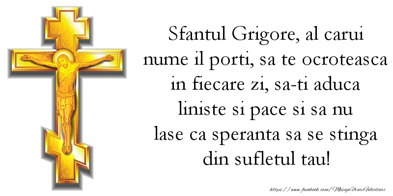 Mesaje de Sfintii Vasile, Grigore si Ioan - Sfantul Grigore, al carui nume il porti - mesajeurarifelicitari.com