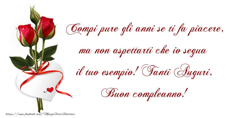 Mesaje de zi de nastere in Italiana - Tanti Auguri, Buon compleanno! - mesajeurarifelicitari.com