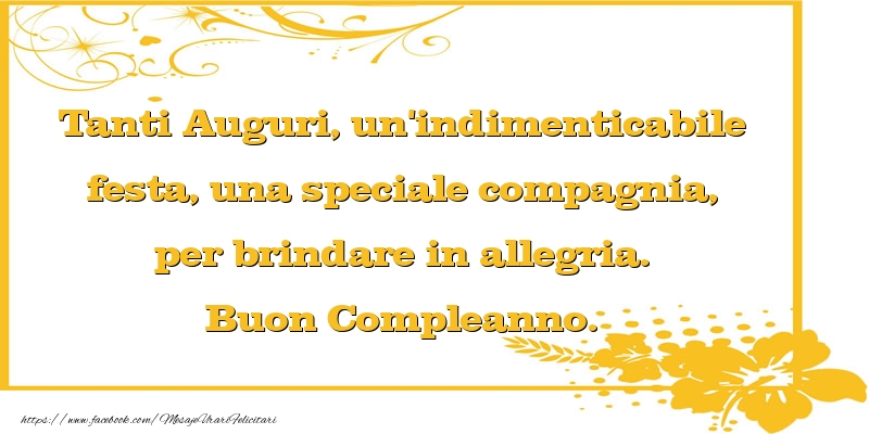 Mesaje de zi de nastere in Italiana - Tanti Auguri, un'indimenticabile festa ... Buon Compleanno - mesajeurarifelicitari.com
