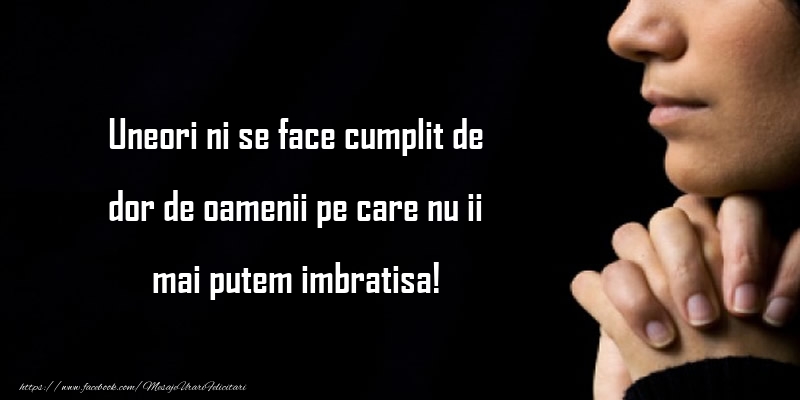 Mesaje de Ziua Imbratisarilor - Dor de oamenii pe care nu ii mai putem imbratisa! - mesajeurarifelicitari.com