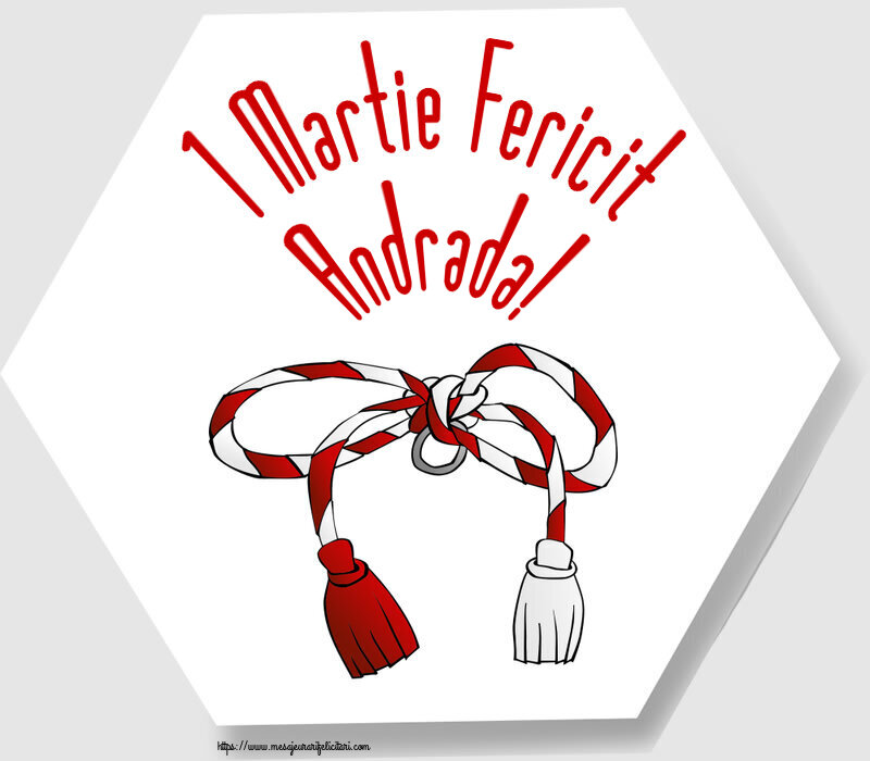 Felicitari de 1 Martie - 1 Martie Fericit Andrada!