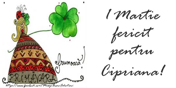 Felicitari de 1 Martie - Trifoi | 1 Martie fericit pentru Cipriana!