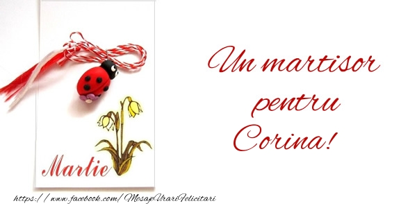 Felicitari de 1 Martie -  Un martisor pentru Corina!