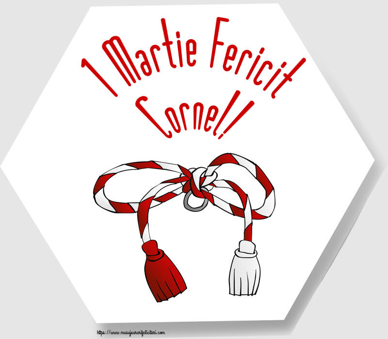 Felicitari de 1 Martie - 1 Martie Fericit Cornel!