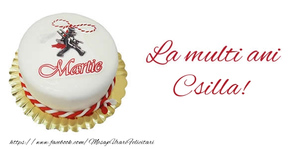 Felicitari de 1 Martie - 1 martie La multi ani  Csilla!
