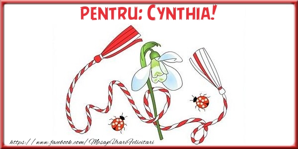 Felicitari de 1 Martie - Pentru Cynthia!