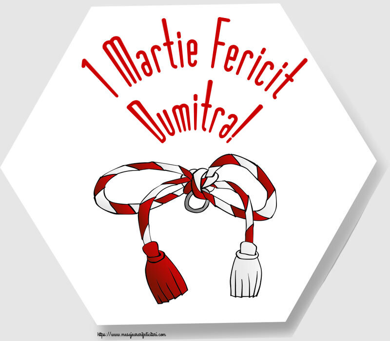 Felicitari de 1 Martie - Martisor | 1 Martie Fericit Dumitra!