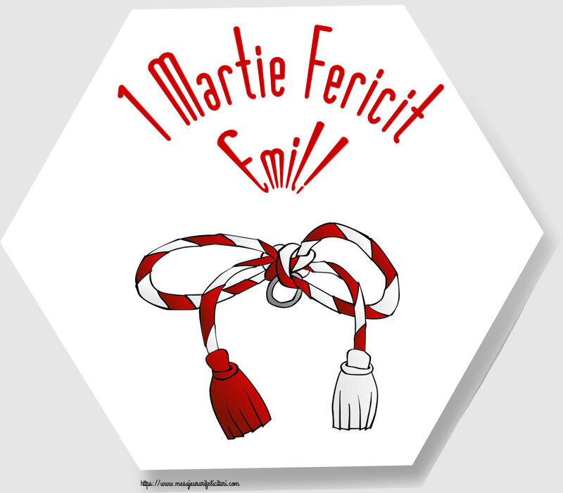Felicitari de 1 Martie - Martisor | 1 Martie Fericit Emil!