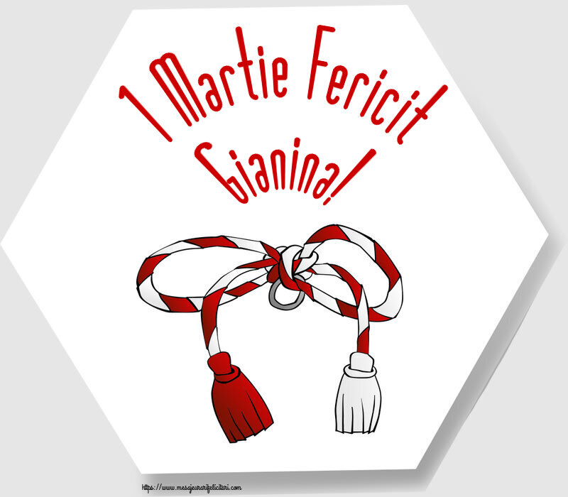 Felicitari de 1 Martie - 1 Martie Fericit Gianina!