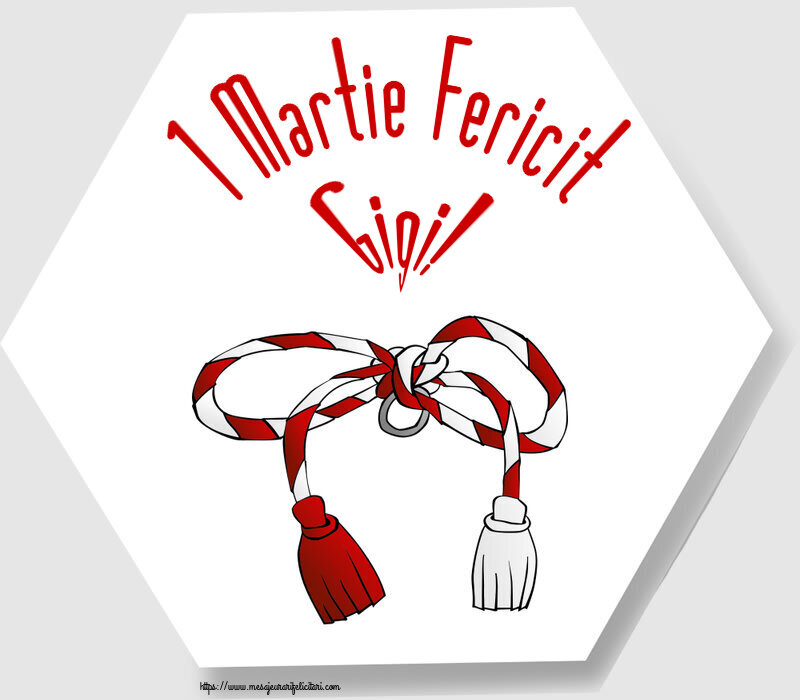 Felicitari de 1 Martie - Martisor | 1 Martie Fericit Gigi!