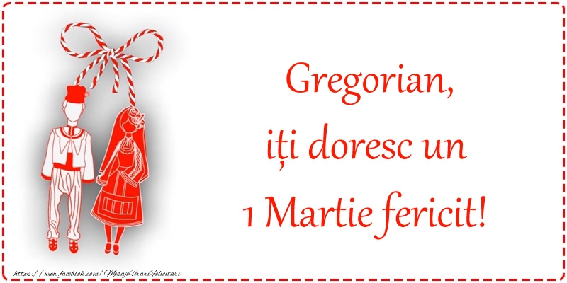 Felicitari de 1 Martie - Martisor | Gregorian, iți doresc un 1 Martie fericit!