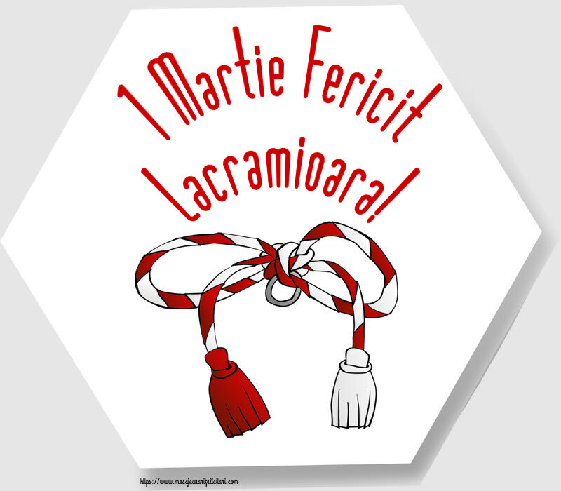 Felicitari de 1 Martie - 1 Martie Fericit Lacramioara!
