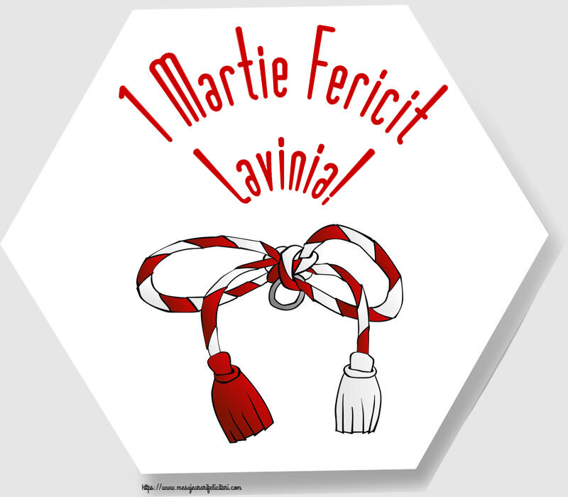 Felicitari de 1 Martie - Martisor | 1 Martie Fericit Lavinia!