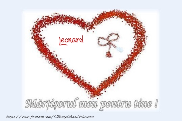  Felicitari de 1 Martie - ❤️❤️❤️ Inimioare | Martisorul meu pentru tine Leonard