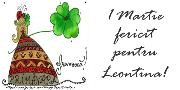Felicitari de 1 Martie - Trifoi | 1 Martie fericit pentru Leontina!