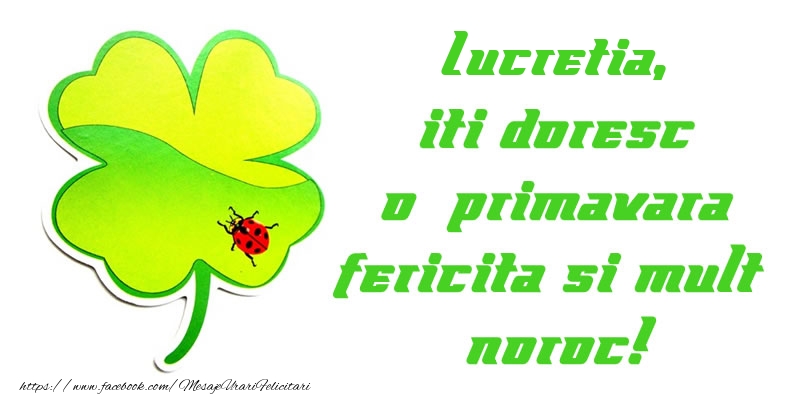 Felicitari de 1 Martie - Trifoi | Lucretia iti doresc o primavara fericita si mult noroc!