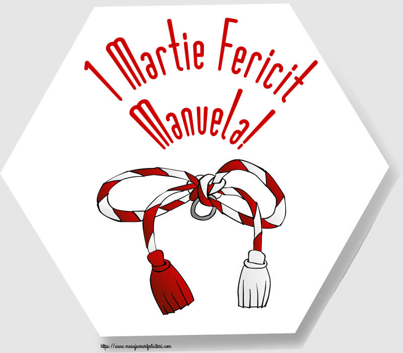 Felicitari de 1 Martie - 1 Martie Fericit Manuela!