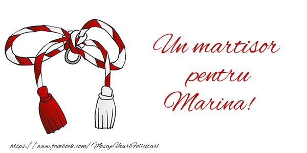 Felicitari de 1 Martie - Un martisor pentru Marina!