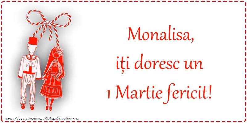 Felicitari de 1 Martie - Martisor | Monalisa, iți doresc un 1 Martie fericit!