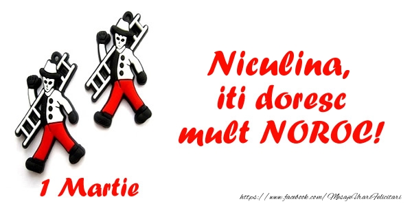 Felicitari de 1 Martie - Coșar & Martisor | Niculina iti doresc mult NOROC!