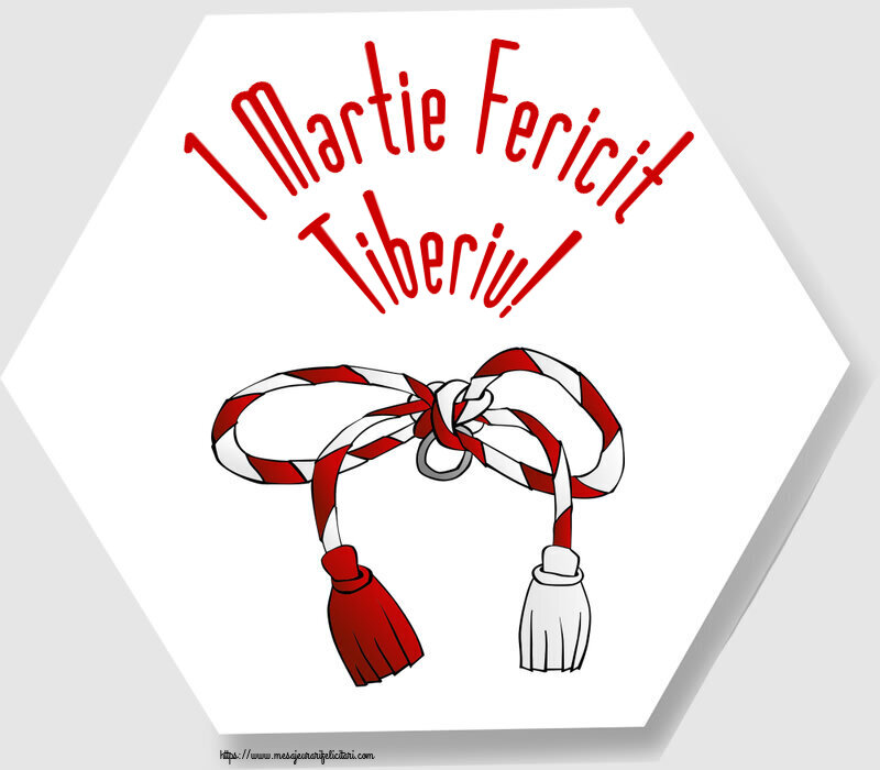 Felicitari de 1 Martie - Martisor | 1 Martie Fericit Tiberiu!