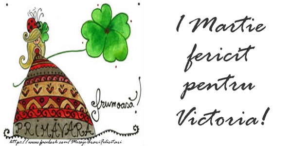 Felicitari de 1 Martie - Trifoi | 1 Martie fericit pentru Victoria!