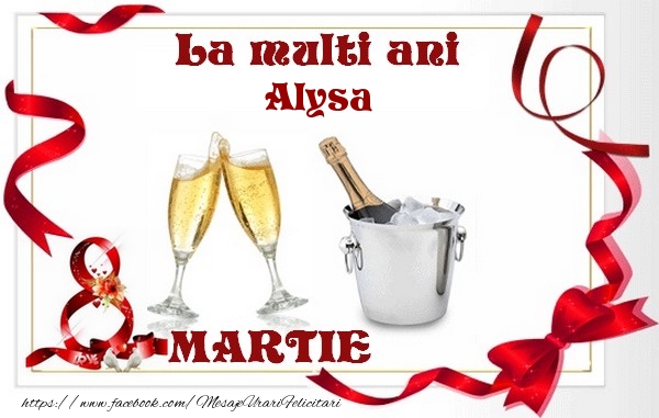 Felicitari de 8 Martie - La multi ani Alysa