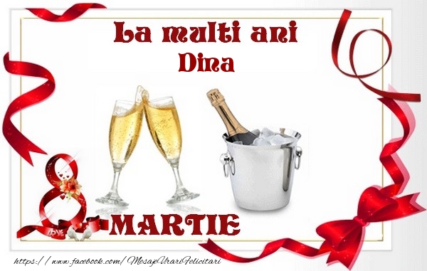 Felicitari de 8 Martie - La multi ani Dina