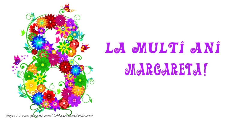 Felicitari de 8 Martie - 8️⃣ Opt | La multi ani Margareta! 8 Martie
