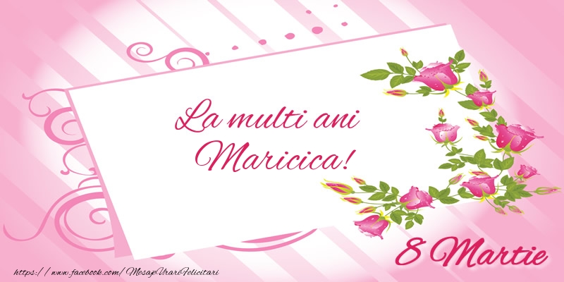 Felicitari de 8 Martie - Flori | La multi ani Maricica! 8 Martie