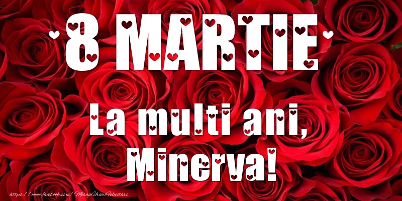 Felicitari de 8 Martie - 8 Martie La multi ani, Minerva!