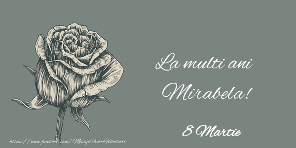 Felicitari de 8 Martie - La multi ani Mirabela! 8 Martie
