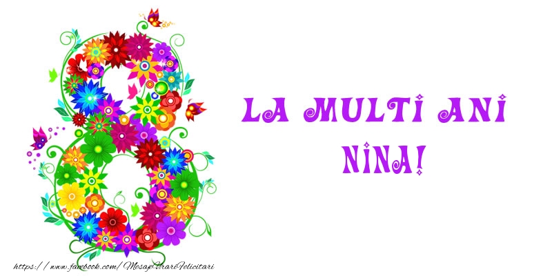 Felicitari de 8 Martie - La multi ani Nina! 8 Martie