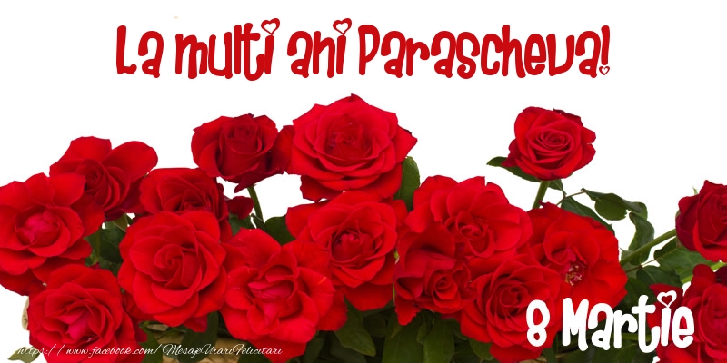 Felicitari de 8 Martie - La multi ani Parascheva! 8 Martie