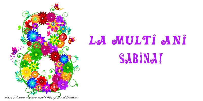 Felicitari de 8 Martie - La multi ani Sabina! 8 Martie