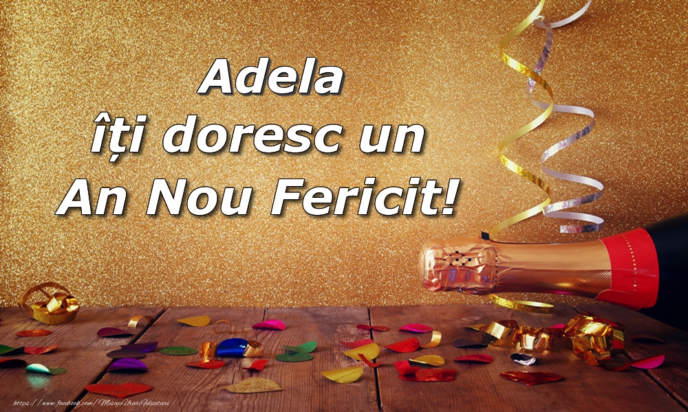 Felicitari de Anul Nou - Confetti & Sampanie | Adela îți doresc un An Nou Fericit!