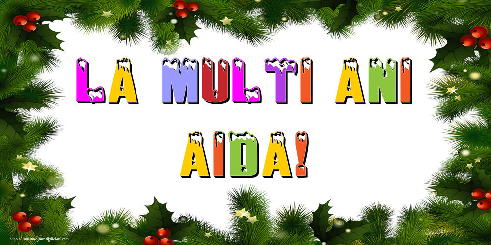Felicitari de Anul Nou - La multi ani Aida!