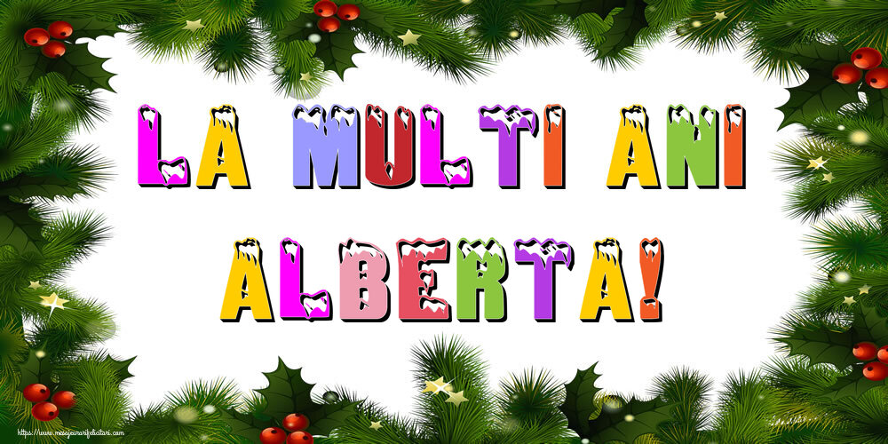 Felicitari de Anul Nou - La multi ani Alberta!