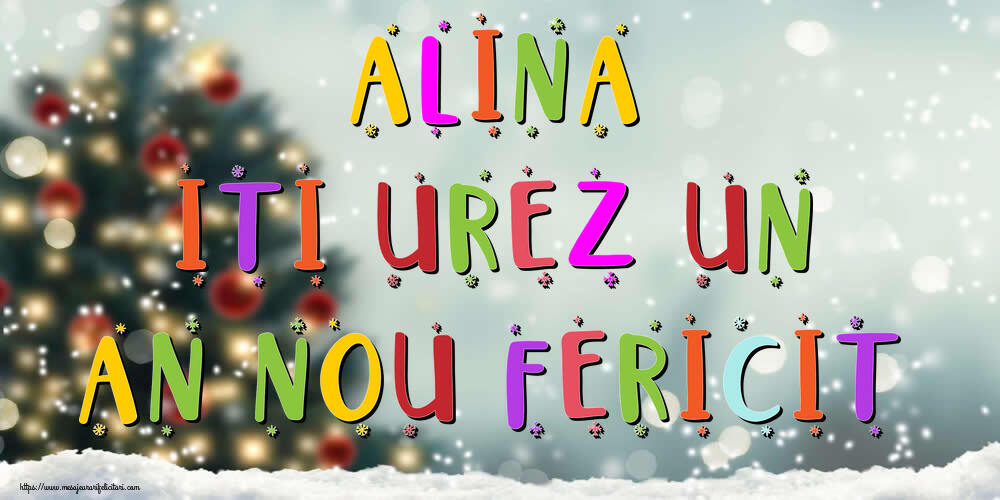 Felicitari de Anul Nou - Brazi & Peisaje De Iarna | Alina, iti urez un An Nou Fericit!